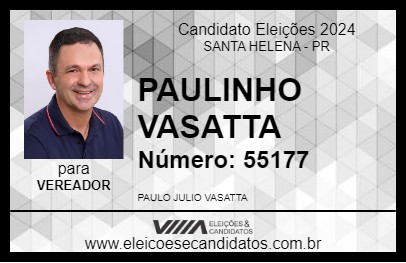 Candidato PAULINHO VASATTA 2024 - SANTA HELENA - Eleições