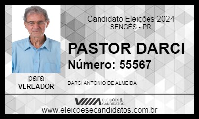 Candidato PASTOR DARCI 2024 - SENGÉS - Eleições