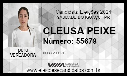 Candidato CLEUSA PEIXE 2024 - SAUDADE DO IGUAÇU - Eleições