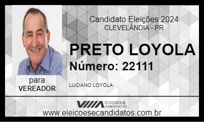 Candidato PRETO LOYOLA 2024 - CLEVELÂNDIA - Eleições