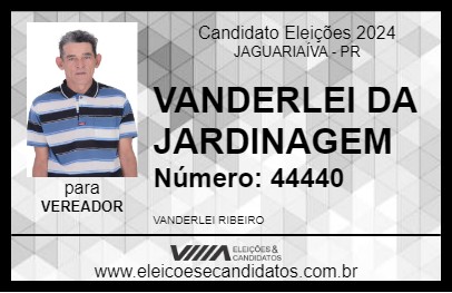 Candidato VANDERLEI DA JARDINAGEM  2024 - JAGUARIAÍVA - Eleições