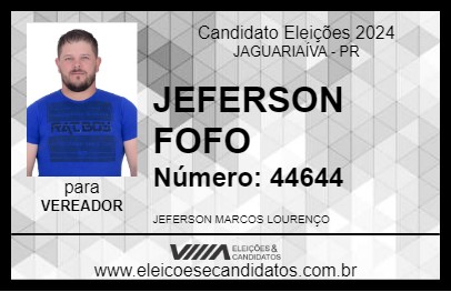 Candidato JEFERSON FOFO 2024 - JAGUARIAÍVA - Eleições