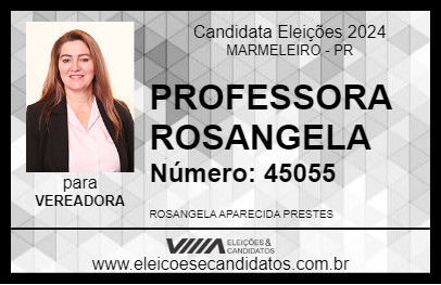 Candidato PROFESSORA ROSANGELA 2024 - MARMELEIRO - Eleições