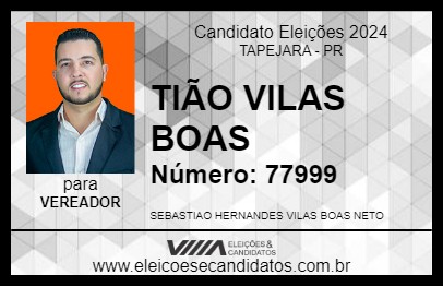 Candidato TIÃO VILAS BOAS 2024 - TAPEJARA - Eleições