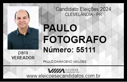 Candidato PAULO FOTOGRAFO 2024 - CLEVELÂNDIA - Eleições