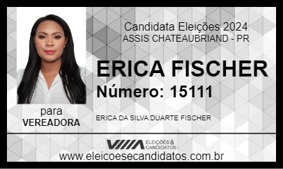 Candidato ERICA FISCHER 2024 - ASSIS CHATEAUBRIAND - Eleições