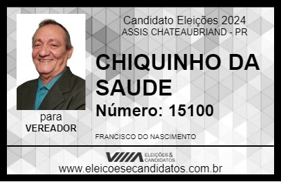 Candidato CHIQUINHO DA SAUDE 2024 - ASSIS CHATEAUBRIAND - Eleições