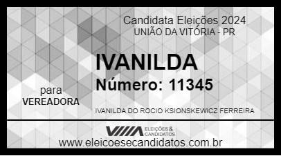 Candidato IVANILDA 2024 - UNIÃO DA VITÓRIA - Eleições