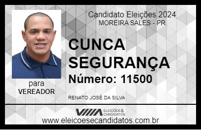 Candidato CUNCA SEGURANÇA 2024 - MOREIRA SALES - Eleições