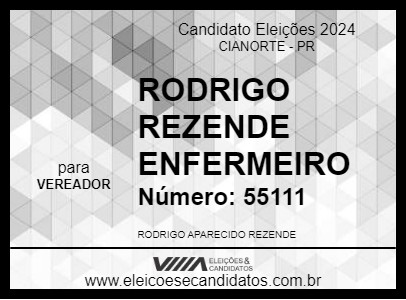 Candidato RODRIGO REZENDE ENFERMEIRO 2024 - CIANORTE - Eleições