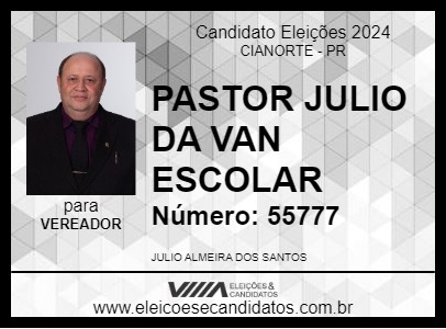 Candidato PASTOR JULIO DA VAN ESCOLAR 2024 - CIANORTE - Eleições