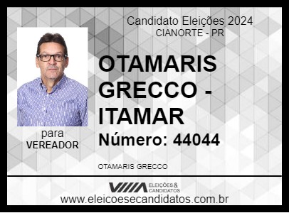 Candidato OTAMARIS GRECCO - ITAMAR 2024 - CIANORTE - Eleições