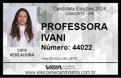 Candidato PROFESSORA IVANI 2024 - CIANORTE - Eleições