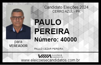 Candidato PAULO PEREIRA 2024 - CERRO AZUL - Eleições