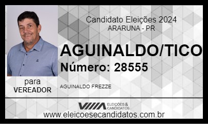 Candidato AGUINALDO/TICO 2024 - ARARUNA - Eleições