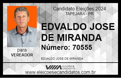 Candidato EDVALDO JOSE DE MIRANDA 2024 - TAPEJARA - Eleições