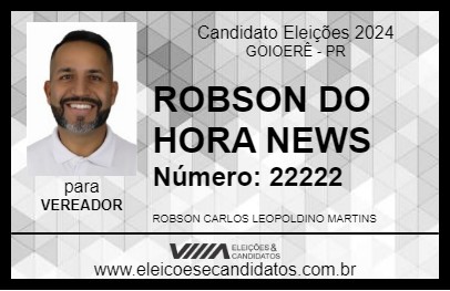 Candidato ROBSON DO HORA NEWS 2024 - GOIOERÊ - Eleições