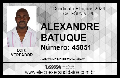 Candidato ALEXANDRE BATUQUE 2024 - CALIFÓRNIA - Eleições