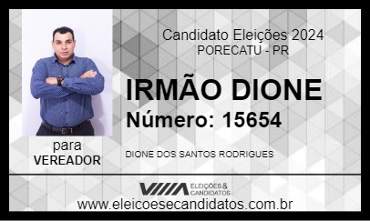 Candidato IRMÃO DIONE 2024 - PORECATU - Eleições