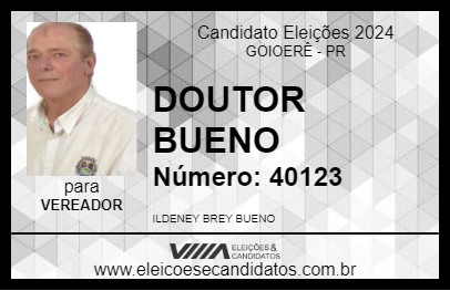 Candidato DOUTOR BUENO 2024 - GOIOERÊ - Eleições