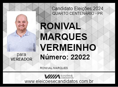 Candidato RONIVAL MARQUES VERMEINHO 2024 - QUARTO CENTENÁRIO - Eleições