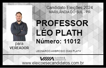 Candidato PROFESSOR LÉO PLATH 2024 - MARILÂNDIA DO SUL - Eleições