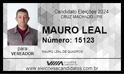 Candidato MAURO LEAL 2024 - CRUZ MACHADO - Eleições