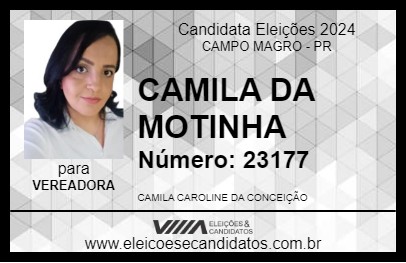 Candidato CAMILA DA MOTINHA 2024 - CAMPO MAGRO - Eleições