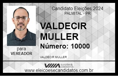 Candidato VALDECIR MULLER 2024 - PALMITAL - Eleições