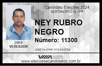 Candidato NEY RUBRO NEGRO 2024 - SERTANÓPOLIS - Eleições