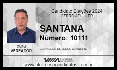 Candidato SANTANA 2024 - CERRO AZUL - Eleições