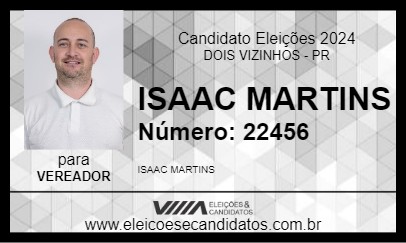 Candidato ISAAC MARTINS 2024 - DOIS VIZINHOS - Eleições