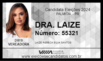 Candidato DRA. LAIZE 2024 - PALMITAL - Eleições