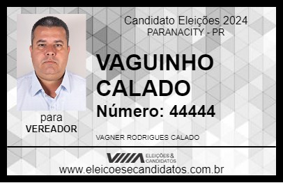 Candidato VAGUINHO CALADO 2024 - PARANACITY - Eleições