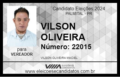 Candidato VILSON OLIVEIRA 2024 - PALMITAL - Eleições