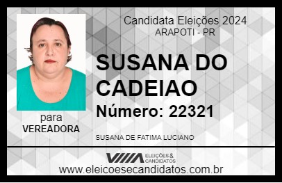 Candidato SUSANA DO CADEIAO 2024 - ARAPOTI - Eleições