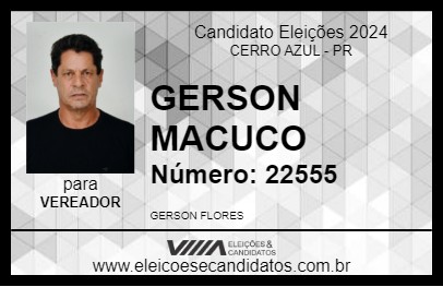 Candidato GERSON MACUCO 2024 - CERRO AZUL - Eleições