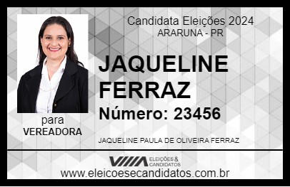 Candidato JAQUELINE FERRAZ 2024 - ARARUNA - Eleições