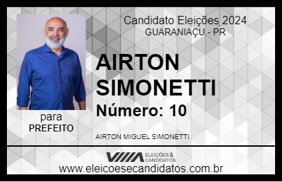 Candidato AIRTON SIMONETTI 2024 - GUARANIAÇU - Eleições