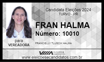 Candidato FRAN HALMA 2024 - TURVO - Eleições