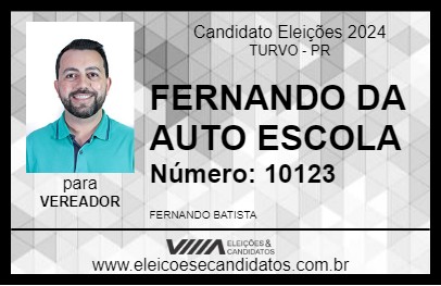 Candidato FERNANDO DA AUTO ESCOLA 2024 - TURVO - Eleições