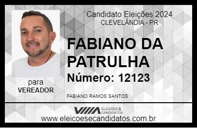 Candidato FABIANO DA PATRULHA 2024 - CLEVELÂNDIA - Eleições