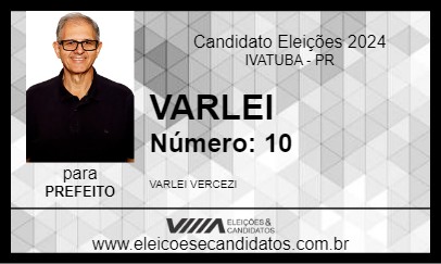 Candidato VARLEI 2024 - IVATUBA - Eleições