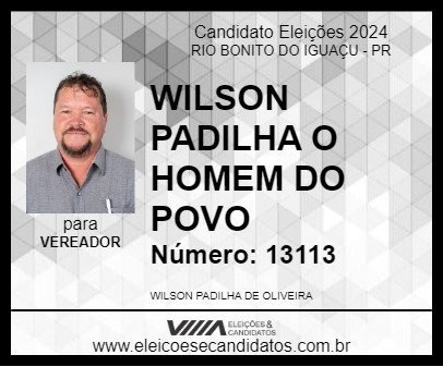 Candidato WILSON PADILHA O HOMEM DO POVO 2024 - RIO BONITO DO IGUAÇU - Eleições