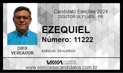 Candidato EZEQUIEL 2024 - DOUTOR ULYSSES - Eleições