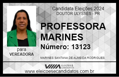 Candidato PROFESSORA MARINES 2024 - DOUTOR ULYSSES - Eleições