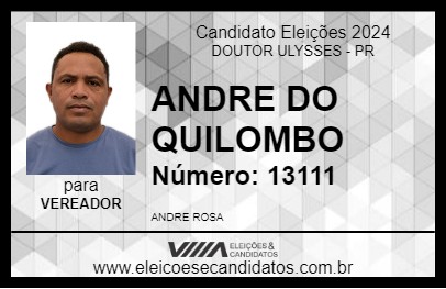 Candidato ANDRE DO QUILOMBO 2024 - DOUTOR ULYSSES - Eleições