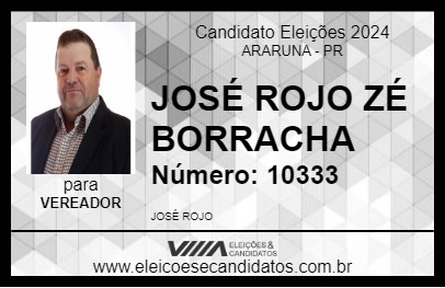 Candidato JOSÉ ROJO ZÉ BORRACHA 2024 - ARARUNA - Eleições