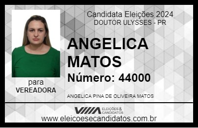 Candidato ANGELICA MATOS 2024 - DOUTOR ULYSSES - Eleições