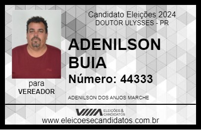 Candidato ADENILSON BUIA 2024 - DOUTOR ULYSSES - Eleições